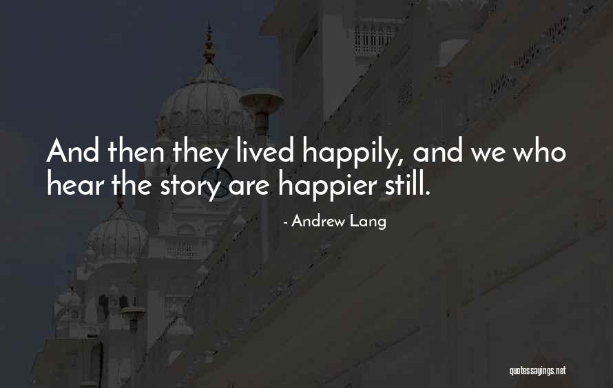 Fairy Tale Story Quotes By Andrew Lang Fairy Tale Story Quotes By Andrew Lang