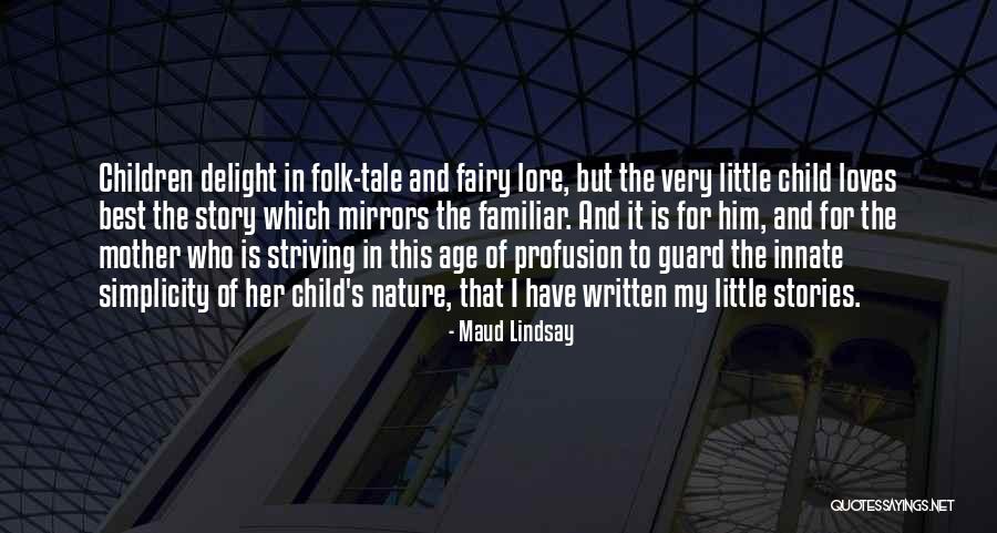 Fairy Tale Story Quotes By Maud Lindsay Fairy Tale Story Quotes By Maud Lindsay