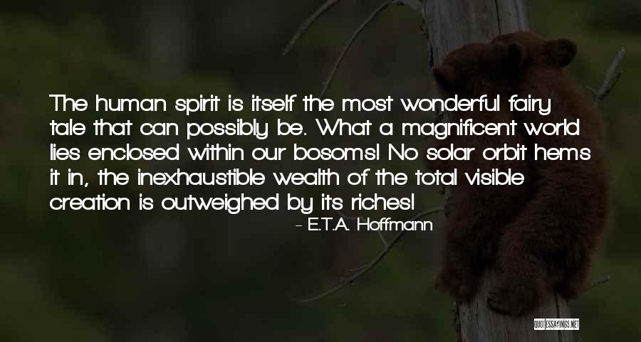Fairy Tale World Quotes By E.T.A. Hoffmann Fairy Tale World Quotes By E.T.A. Hoffmann
