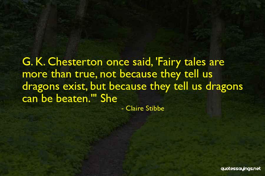 Fairy Tales And Dragons Quotes By Claire Stibbe