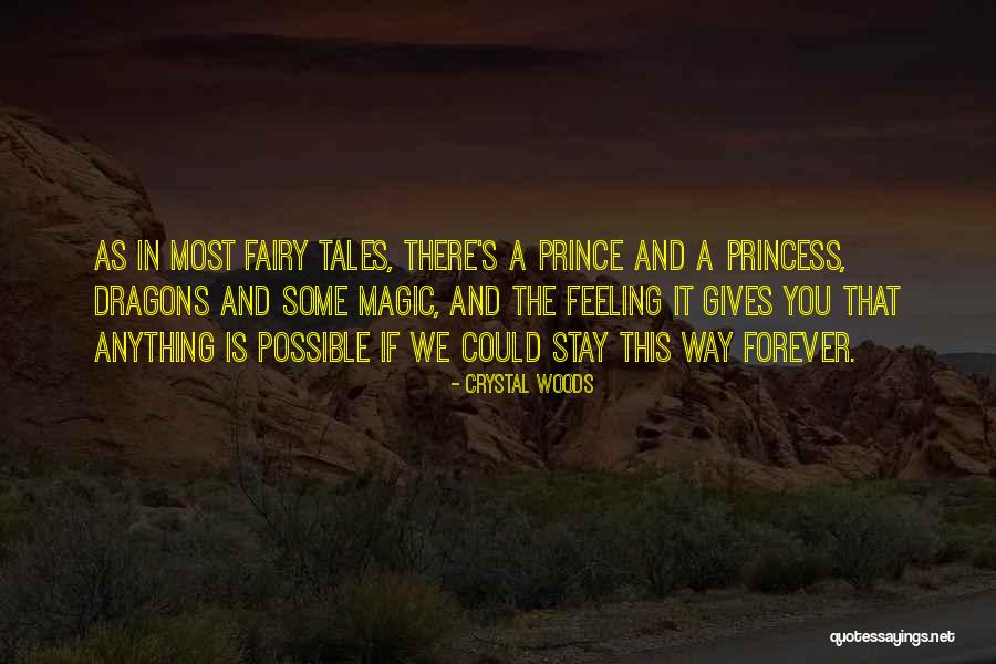 Fairy Tales And Dragons Quotes By Crystal Woods