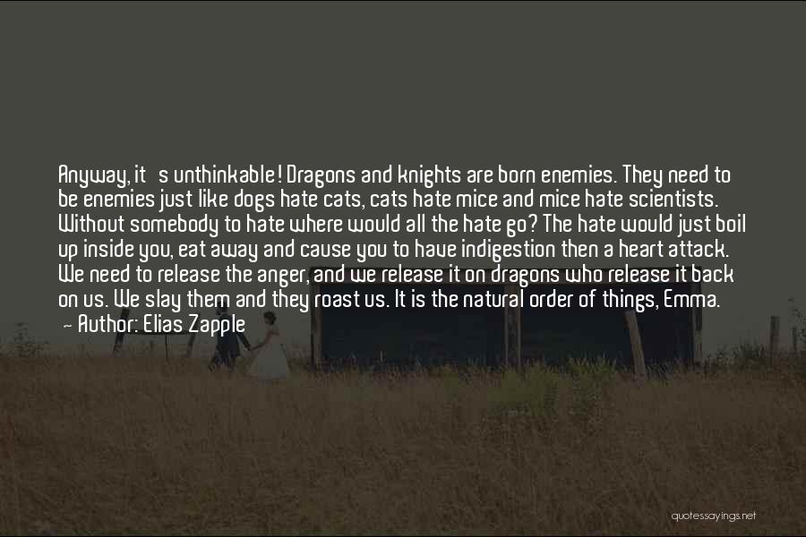 Fairy Tales And Dragons Quotes By Elias Zapple