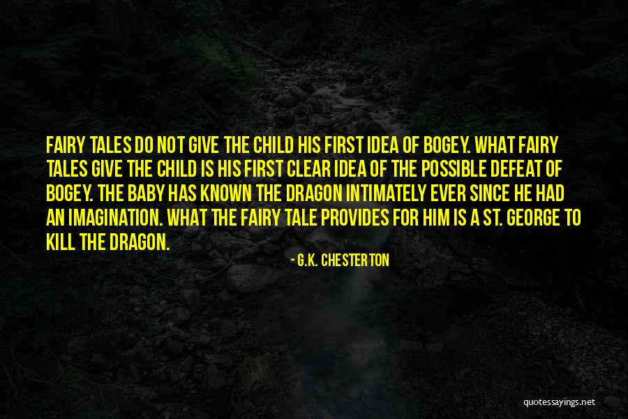 Fairy Tales And Dragons Quotes By G.K. Chesterton