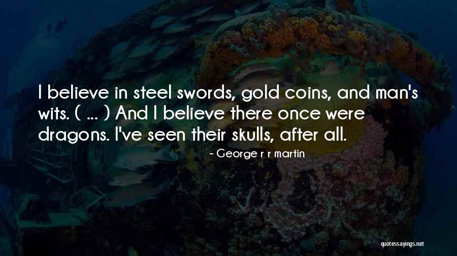 Fairy Tales And Dragons Quotes By George R R Martin