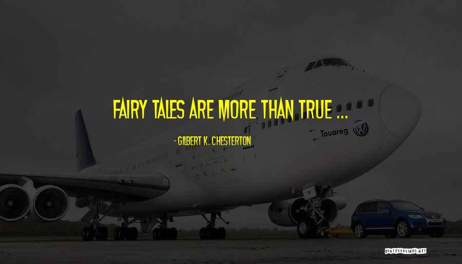 Fairy Tales And Dragons Quotes By Gilbert K. Chesterton