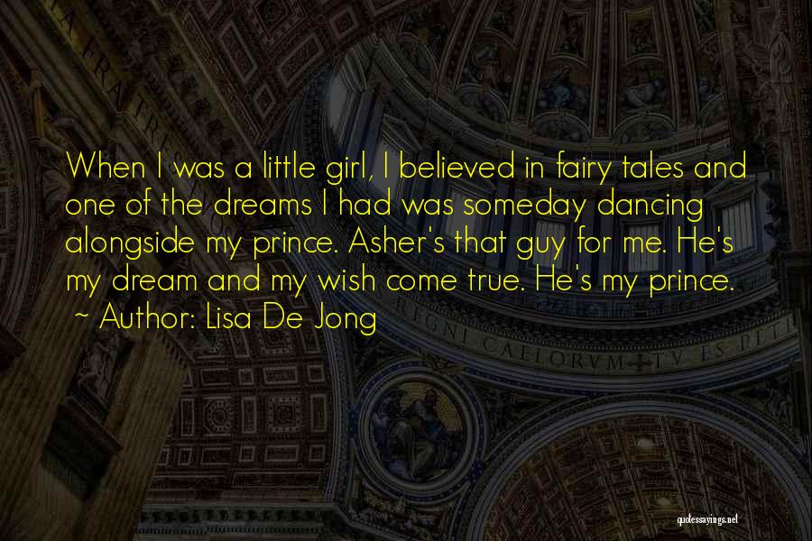Fairy Tales And Dreams Quotes By Lisa De Jong