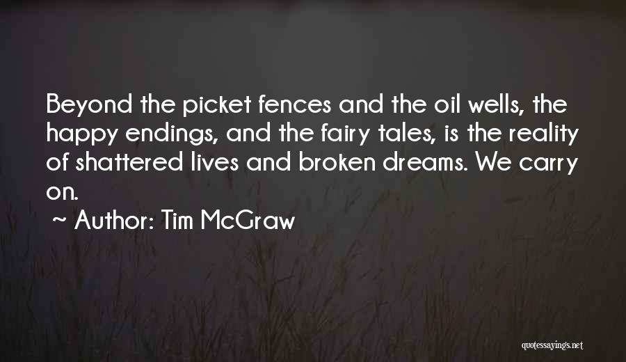 Fairy Tales And Dreams Quotes By Tim McGraw