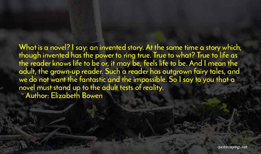 Fairy Tales And Life Quotes By Elizabeth Bowen