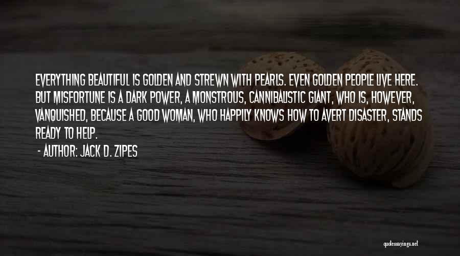 Fairy Tales And Life Quotes By Jack D. Zipes