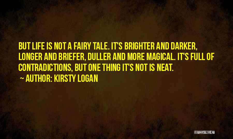 Fairy Tales And Life Quotes By Kirsty Logan