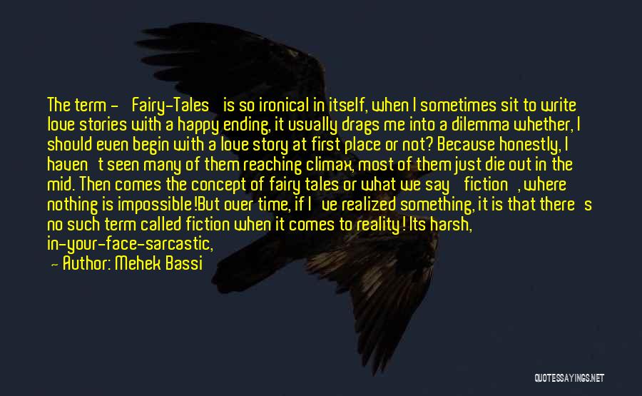 Fairy Tales And Life Quotes By Mehek Bassi