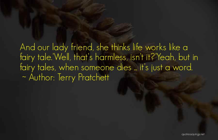 Fairy Tales And Life Quotes By Terry Pratchett