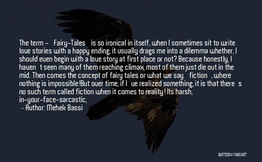 Fairy Tales And Love Quotes By Mehek Bassi