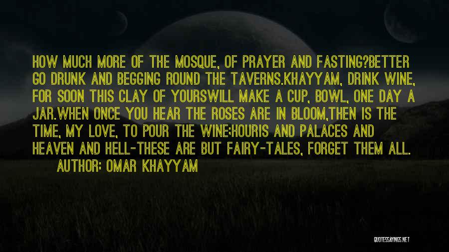 Fairy Tales And Love Quotes By Omar Khayyam