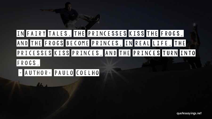 Fairy Tales And Love Quotes By Paulo Coelho