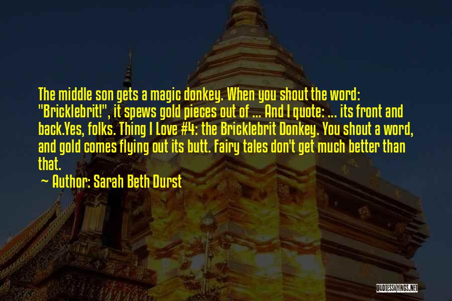 Fairy Tales And Love Quotes By Sarah Beth Durst