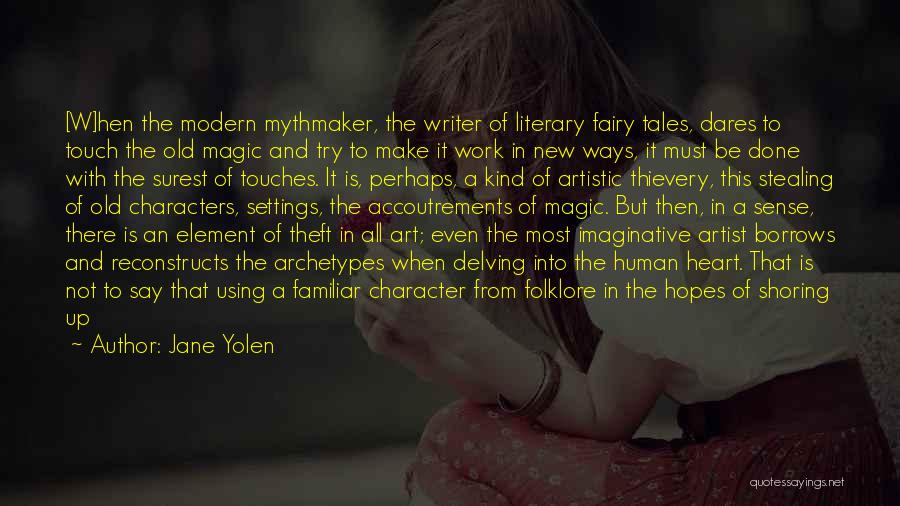 Fairy Tales And Magic Quotes By Jane Yolen