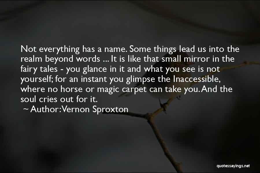 Fairy Tales And Magic Quotes By Vernon Sproxton