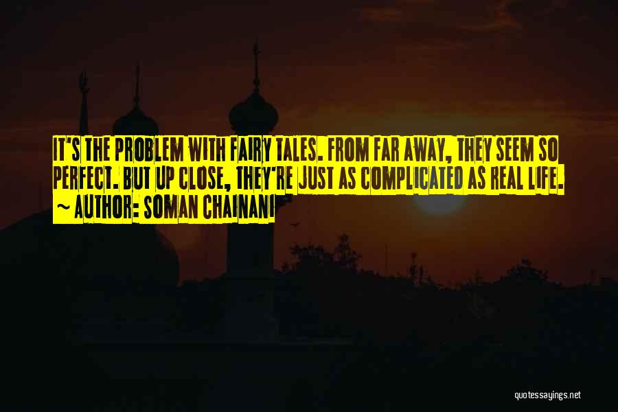 Fairy Tales And Real Life Quotes By Soman Chainani