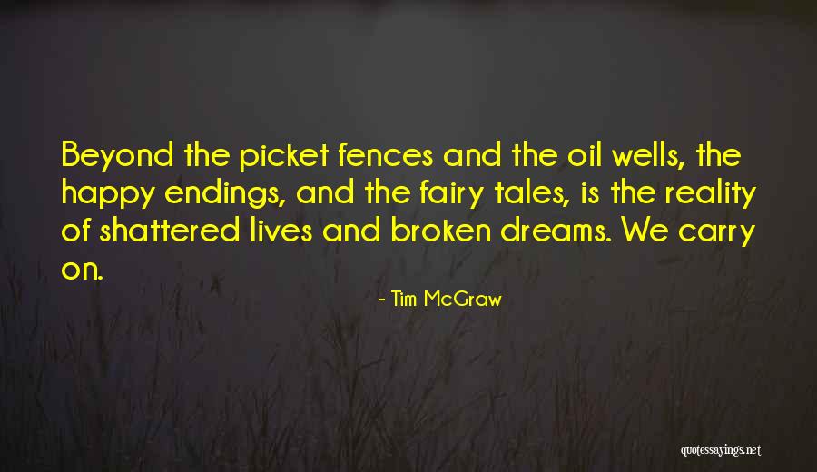 Fairy Tales And Reality Quotes By Tim McGraw Fairy Tales And Reality Quotes By Tim McGraw