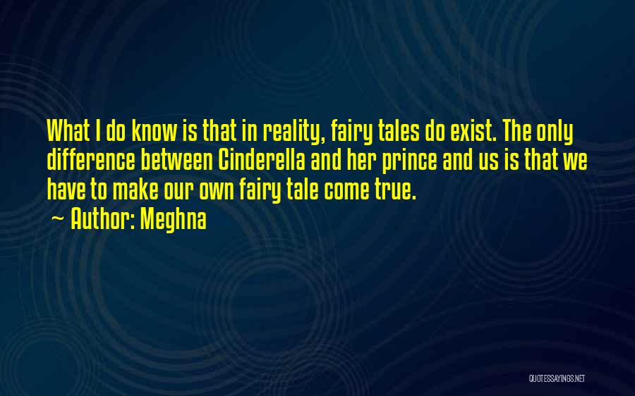 Fairy Tales Cinderella Quotes By Meghna