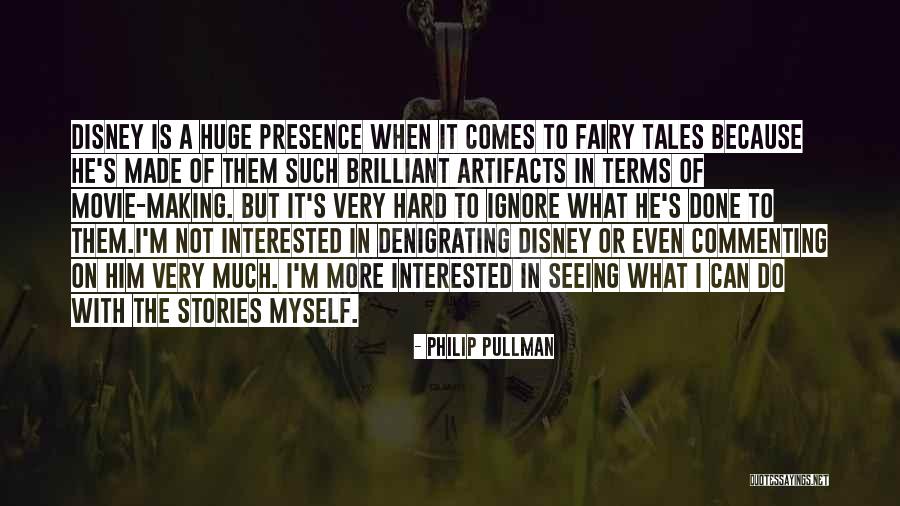 Fairy Tales Disney Quotes By Philip Pullman