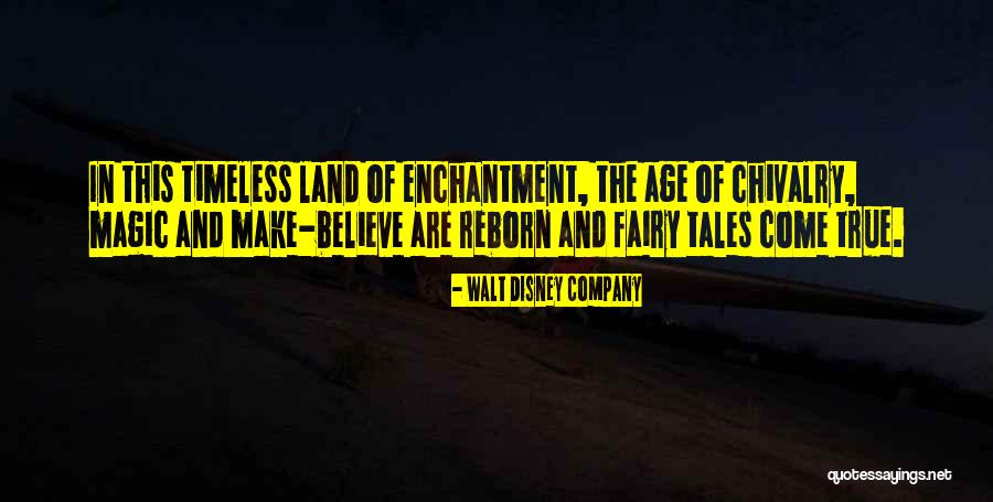 Fairy Tales Disney Quotes By Walt Disney Company