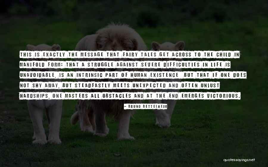 Fairy Tales End Quotes By Bruno Bettelheim Fairy Tales End Quotes By Bruno Bettelheim