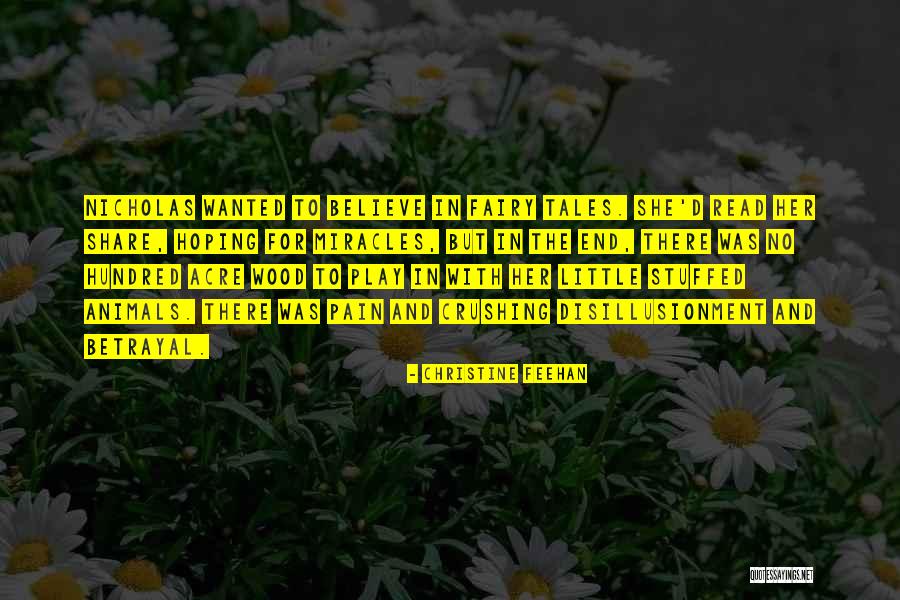 Fairy Tales End Quotes By Christine Feehan Fairy Tales End Quotes By Christine Feehan