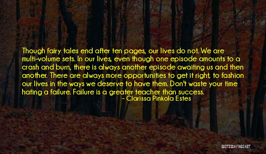 Fairy Tales End Quotes By Clarissa Pinkola Estes Fairy Tales End Quotes By Clarissa Pinkola Estes