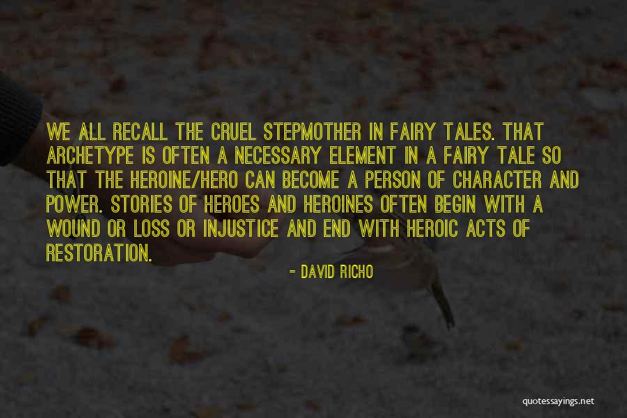 Fairy Tales End Quotes By David Richo Fairy Tales End Quotes By David Richo