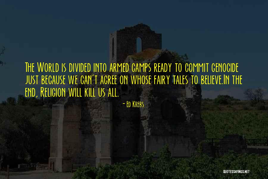 Fairy Tales End Quotes By Ed Krebs Fairy Tales End Quotes By Ed Krebs
