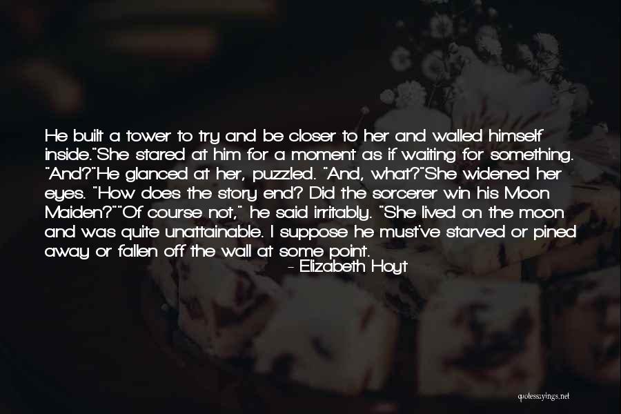 Fairy Tales End Quotes By Elizabeth Hoyt Fairy Tales End Quotes By Elizabeth Hoyt