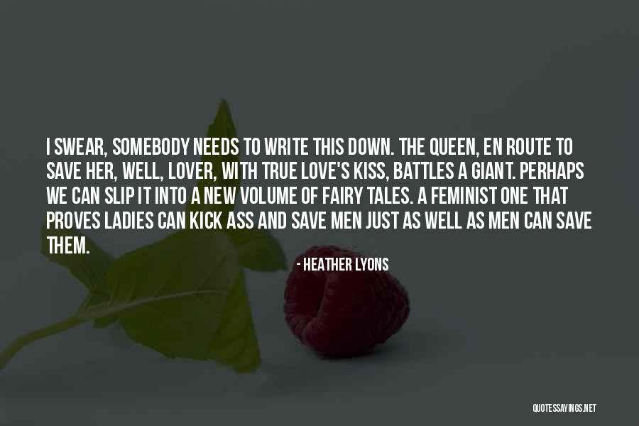 Fairy Tales Love Quotes By Heather Lyons