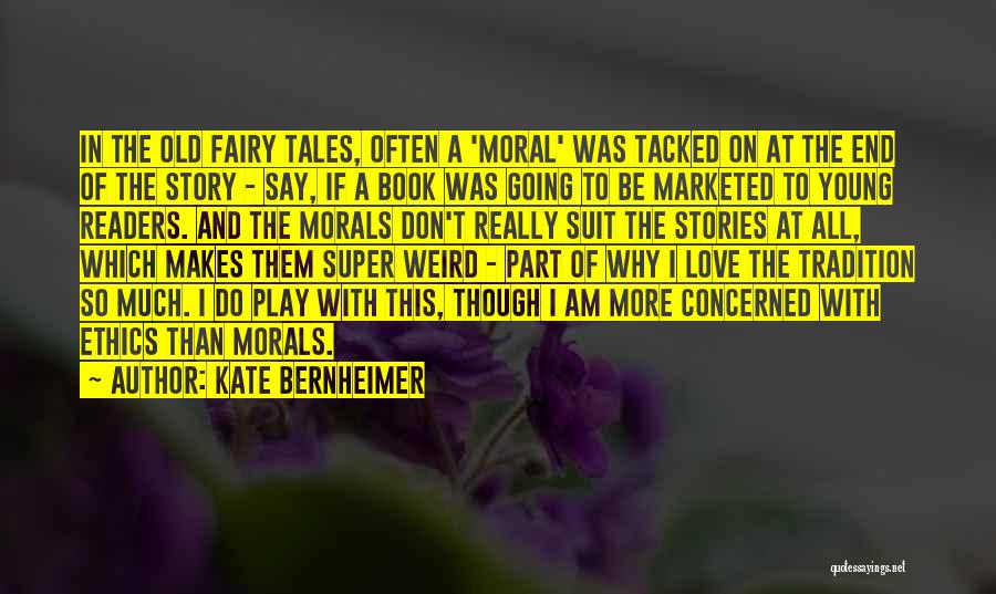 Fairy Tales Love Quotes By Kate Bernheimer