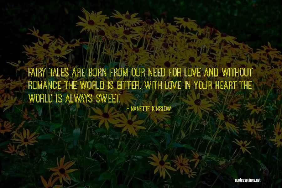 Fairy Tales Love Quotes By Nanette Kinslow