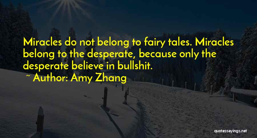 Fairy Tales Quotes By Amy Zhang