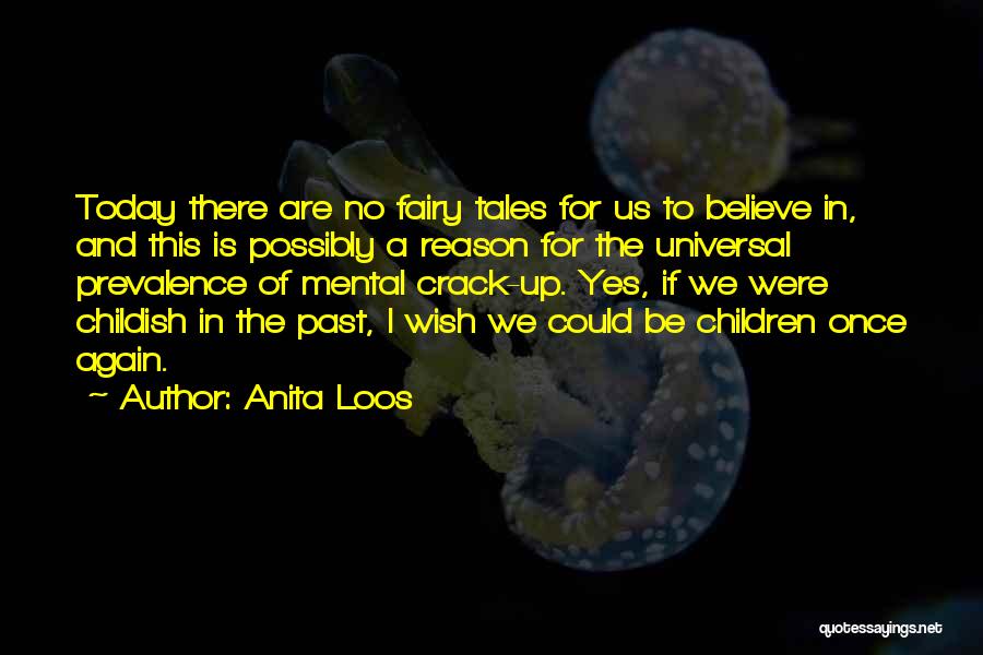 Fairy Tales Quotes By Anita Loos