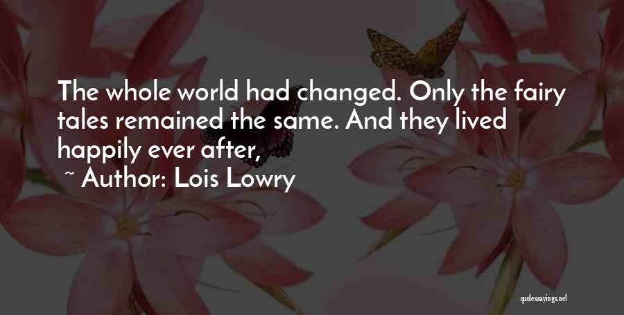 Fairy Tales Quotes By Lois Lowry
