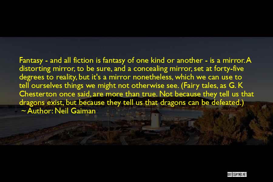 Fairy Tales Quotes By Neil Gaiman