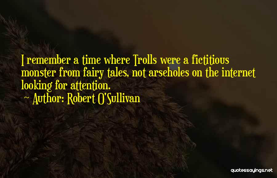 Fairy Tales Quotes By Robert O'Sullivan