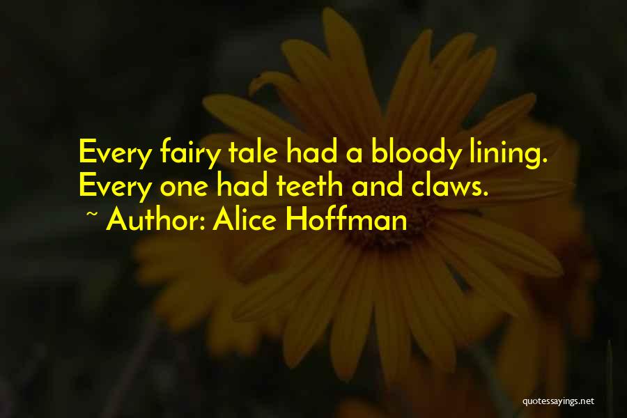 Fairy Tales Tale Quotes By Alice Hoffman