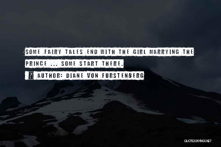 Fairy Tales Tale Quotes By Diane Von Furstenberg