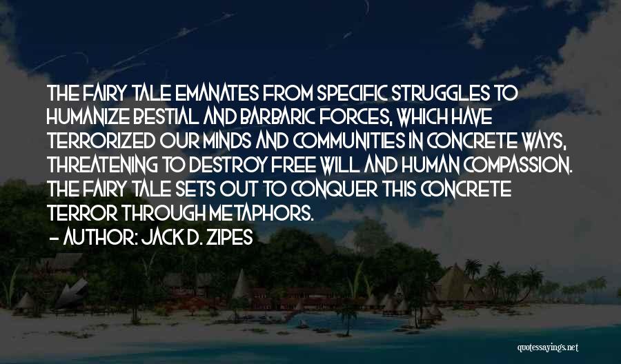 Fairy Tales Tale Quotes By Jack D. Zipes