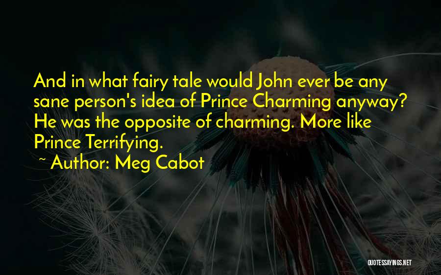 Fairy Tales Tale Quotes By Meg Cabot