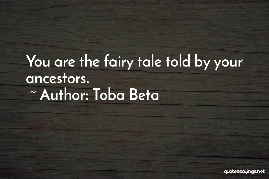 Fairy Tales Tale Quotes By Toba Beta