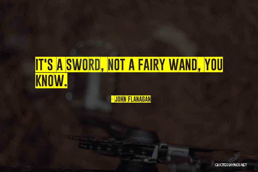 Fairy Wand Quotes By John Flanagan Fairy Wand Quotes By John Flanagan