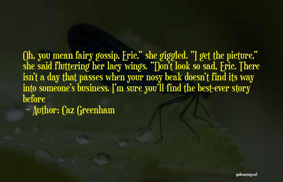 Fairy Wings Quotes By Caz Greenham