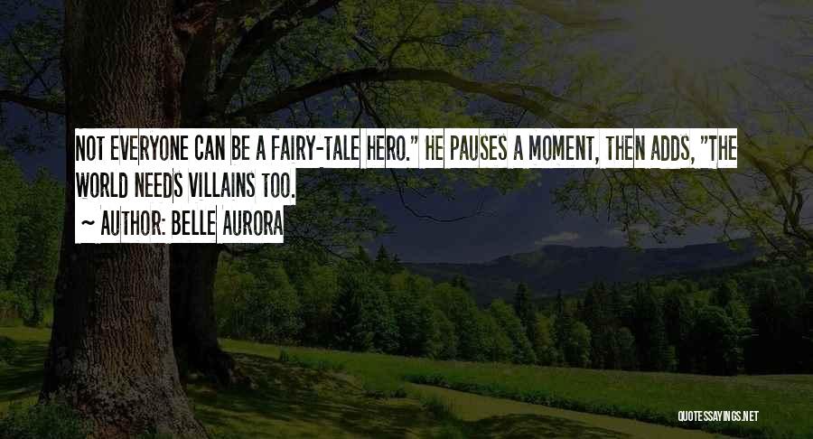 Fairy World Quotes By Belle Aurora