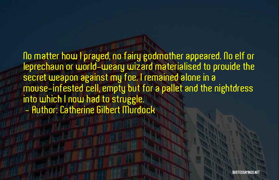 Fairy World Quotes By Catherine Gilbert Murdock